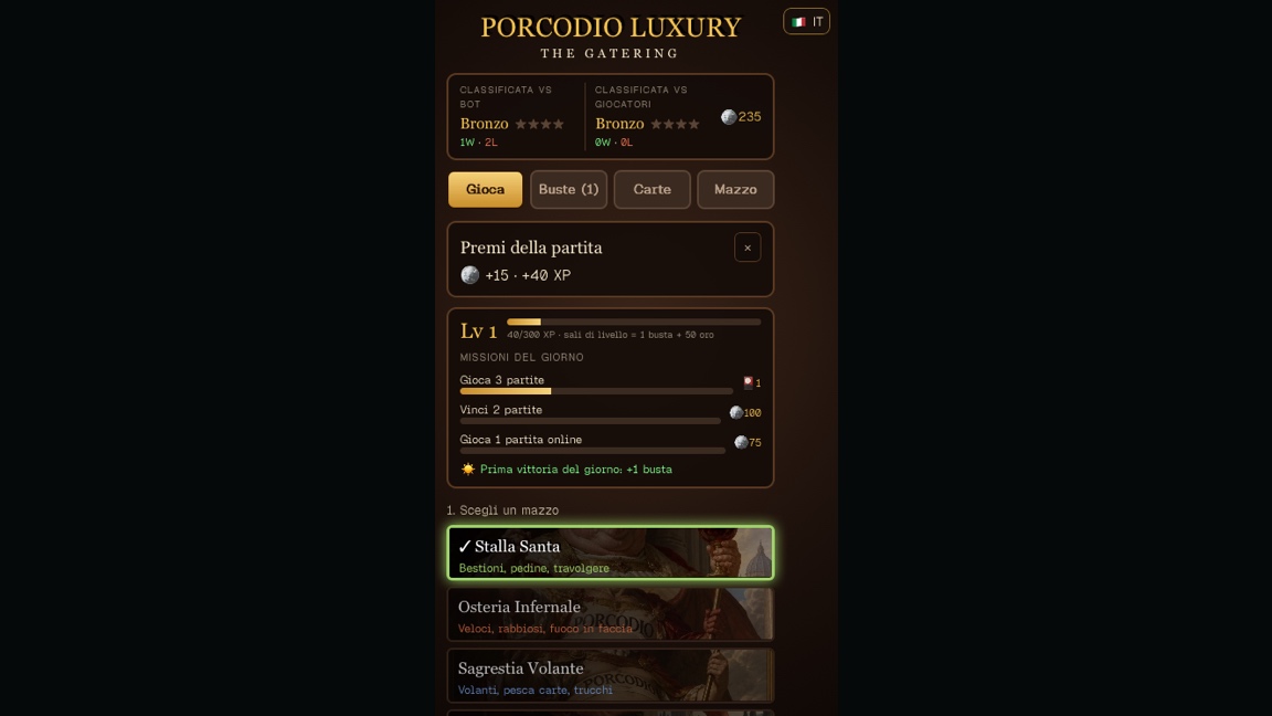 PORCODIO LUXURY: The Gatering · Collectible Card Game. Porcodio Luxury, The Gathering. A menu screen shows bronze-ranked match options, daily quest rewards, and a list of available matches including Stalla Santa, Osteria Infernale, and Sagrestia Volante. The language is set to IT. Taken when the game first came out, on October 31, 2026.